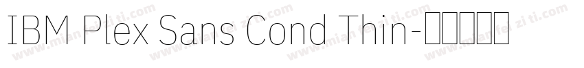 IBM Plex Sans Cond Thin字体转换